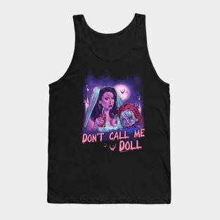 Don't call me Doll Tank Top